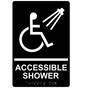 Black ADA Braille ACCESSIBLE SHOWER Sign with Symbol RRE-840_White_on_Black