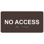 Dark Brown ADA Braille No Access Sign with Tactile Text - RSME-19622_White_on_DarkBrown