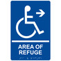 Blue ADA Braille Accessible AREA OF REFUGE Right Sign RRE-14760_White_on_Blue