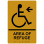 Gold ADA Braille Accessible AREA OF REFUGE Left Sign RRE-14761_Black_on_Gold