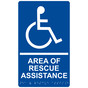 Blue ADA Braille Accessible AREA OF RESCUE ASSISTANCE Sign with Symbol RRE-915_White_on_Blue