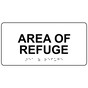 White ADA Braille Area Of Refuge Sign with Tactile Text - RSME-256_Black_on_White