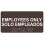Dark Brown ADA Braille Employees Only/Solo Empleados Sign with Tactile Text - RSMB-310_White_on_DarkBrown