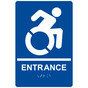 Blue Braille ENTRANCE Sign with Dynamic Accessibility Symbol RRE-16801R_White_on_Blue