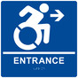 Square Blue Braille ENTRANCE Right Sign with Dynamic Accessibility Symbol - RRE-180R-99_White_on_Blue