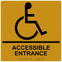 Square Gold ADA Braille ACCESSIBLE ENTRANCE Sign - RRE-28982-99_Black_on_Gold