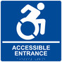 Square Blue Braille ACCESSIBLE ENTRANCE Sign with Dynamic Accessibility Symbol - RRE-28982R-99_White_on_Blue