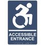 Navy Braille ACCESSIBLE ENTRANCE Sign with Dynamic Accessibility Symbol RRE-28982R_White_on_Navy