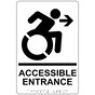White Braille ACCESSIBLE ENTRANCE Right Sign with Dynamic Accessibility Symbol RRE-32159R_Black_on_White