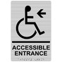 Brushed Silver ADA Braille ACCESSIBLE ENTRANCE Left Sign with Symbol RRE-32160_Black_on_BrushedSilver