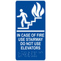 Blue ADA Braille IN CASE OF FIRE USE STAIRWAY DO NOT USE ELEVATORS Sign with Symbol RRE-230_White_on_Blue