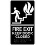 Black ADA Braille FIRE EXIT KEEP DOOR CLOSED Sign with Symbol RRE-240_White_on_Black