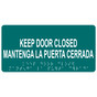 Bahama Blue ADA Braille Keep Door Closed/Mantenga La Puerta Cerrada Sign with Tactile Text - RSMB-380_White_on_BahamaBlue