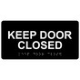 Black ADA Braille Keep Door Closed Sign with Tactile Text - RSME-380_White_on_Black