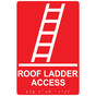 Red ADA Braille ROOF LADDER ACCESS Sign with Symbol RRE-14828_White_on_Red