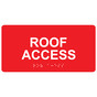 Red ADA Braille Roof Access Sign with Tactile Text - RSME-552_White_on_Red