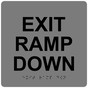 Gray 6-Inch Square ADA Braille EXIT RAMP DOWN Sign RRE-14794_Black_on_Gray