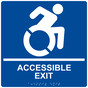 Square Blue Braille ACCESSIBLE EXIT Sign with Dynamic Accessibility Symbol - RRE-17819R-99_White_on_Blue