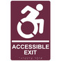Burgundy Braille ACCESSIBLE EXIT Sign with Dynamic Accessibility Symbol RRE-17819R_White_on_Burgundy