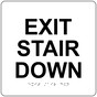 White 9-Inch Square ADA Braille EXIT STAIR DOWN Sign RRE-670-99_Black_on_White