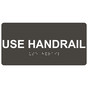 Charcoal Gray ADA Braille Use Handrail Sign with Tactile Text - RSME-620_White_on_CharcoalGray