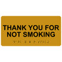Gold ADA Braille Thank You For Not Smoking Sign with Tactile Text - RSME-595_Black_on_Gold