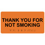 Orange ADA Braille Thank You For Not Smoking Sign with Tactile Text - RSME-595_Black_on_Orange