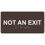 Dark Brown ADA Braille Not An Exit Sign with Tactile Text - RSME-480_White_on_DarkBrown