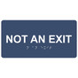 Navy ADA Braille Not An Exit Sign with Tactile Text - RSME-480_White_on_Navy