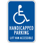 Lift Van Accessible Sign for Parking Control PKE-16769