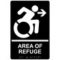 Black Braille AREA OF REFUGE Right Sign with Dynamic Accessibility Symbol RRE-14760R_White_on_Black