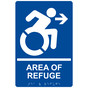 Blue Braille AREA OF REFUGE Right Sign with Dynamic Accessibility Symbol RRE-14760R_White_on_Blue
