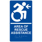 Blue Braille AREA OF RESCUE ASSISTANCE Left Sign with Dynamic Accessibility Symbol RRE-14765R_White_on_Blue