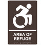 Dark Brown Braille AREA OF REFUGE Sign with Dynamic Accessibility Symbol RRE-910R_White_on_DarkBrown