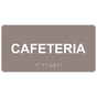 Taupe ADA Braille Cafeteria Sign with White Tactile Text