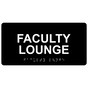 Black ADA Braille Faculty Lounge Sign with White Tactile Text