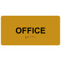 Gold ADA Braille Office Sign with Tactile Text - RSME-485_Black_on_Gold