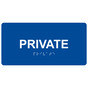 Blue ADA Braille Private Sign with Tactile Text - RSME-515_White_on_Blue