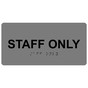 Gray ADA Braille Staff Only Sign with Tactile Text - RSME-569_Black_on_Gray