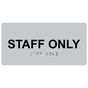 Silver ADA Braille Staff Only Sign with Tactile Text - RSME-569_Black_on_Silver