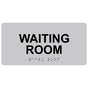 Silver ADA Braille Waiting Room Sign with Tactile Text - RSME-640_Black_on_Silver
