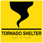 Square Yellow ADA Braille TORNADO SHELTER Sign - RRE-14840-99_Black_on_Yellow