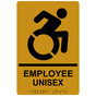 Gold Braille EMPLOYEE UNISEX Sign with Dynamic Accessibility Symbol RRE-35202R-Black_on_Gold