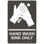 Charcoal Gray ADA Braille HAND WASH SINK ONLY Sign with Symbol RRE-994_White_on_CharcoalGray