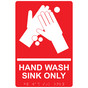 Red ADA Braille HAND WASH SINK ONLY Sign with Symbol RRE-994_White_on_Red