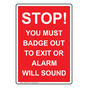STOP BADGE OUT TO EXIT ALARM WILL SOUND Sign NHEP-19894