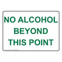 No Alcohol Beyond This Point Sign NHE-26774