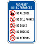 Property Rules Enforced No Alcohol Cell Phones Drugs Sign PKE-15249