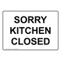 Sorry Kitchen Closed Sign for Dining / Hospitality / Retail NHE-15701