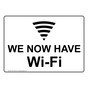 We Now Have Wi-Fi Sign for Dining / Hospitality / Retail NHE-18433